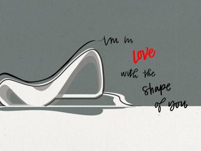 I’m in love with the shape of you